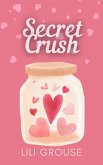 Secret Crush (eBook, ePUB)