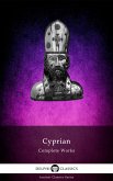 Delphi Complete Works of Cyprian of Carthage Illustrated (eBook, ePUB)