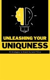 Unleashing Your Uniqueness: 10 Strategies to Stand Out and Thrive (eBook, ePUB)