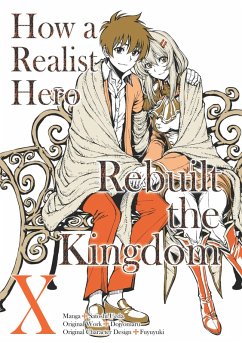 How a Realist Hero Rebuilt the Kingdom (Manga) Volume 10 (eBook, ePUB) - Dojyomaru