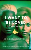 I Want To Be Loved (eBook, ePUB)