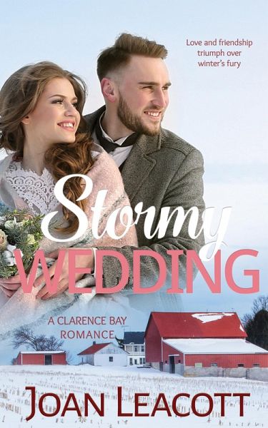 Stormy Wedding (A Clarence Bay Romance, #3) (eBook, ePUB) Stormy Wedding (A Clarence Bay Romance, #3) (eBook, ePUB)