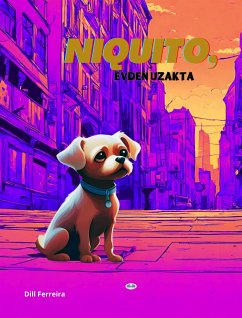 Niquito, Evden Uzakta (eBook, ePUB) - Ferreira, Dill