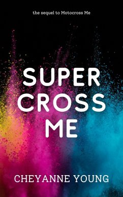 Supercross Me (Motocross Me, #2) (eBook, ePUB) - Young, Cheyanne