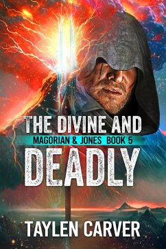 The Divine and Deadly (Magorian & Jones, #5) (eBook, ePUB) - Carver, Taylen