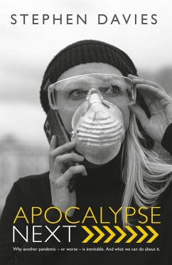 Apocalypse Next: The Economics of Global Catastrophic Risks (eBook, ePUB) - Davies, Stephen