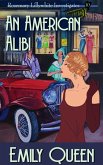An American Alibi (Mrs. Lillywhite Investigates, #10) (eBook, ePUB)