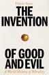 The Invention of Good and Evil (eBook,... - Bild 1