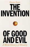 The Invention of Good and Evil (eBook, ePUB)