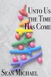 Unto Us the Time Has Come (eBook, ePUB) - Bild 1