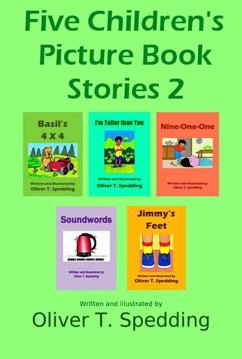 Five Children's Picture Book Stories 2 (eBook, ePUB) - Spedding, Oliver T.
