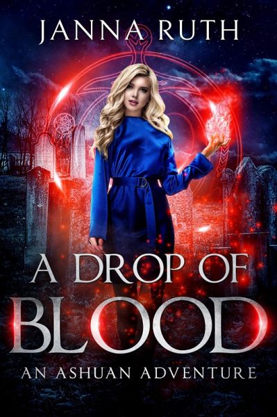 A Drop of Blood (Ashuan, #1.5) (eBook, ePUB) A Drop of Blood (Ashuan, #1.5) (eBook, ePUB)
