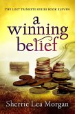 A Winning Belief (The Lost Trinkets Series, #11) (eBook, ePUB)