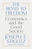 The Road to Freedom: Economics and the Good Society (eBook, ePUB)