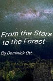 From the Stars to the Forest (eBook, ePUB) From the Stars to the Forest (eBook, ePUB)