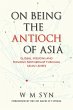 On Being The Antioch Of Asia: Global... - Bild 1