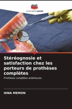 Stéréognosie et satisfaction chez les porteurs de prothèses complètes - MEMON, HINA