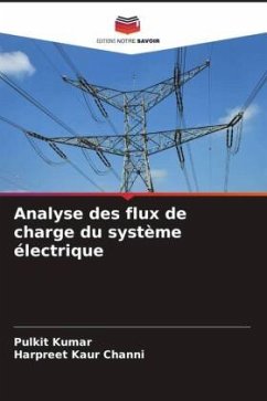 Analyse des flux de charge du système électrique - Kumar, Pulkit;Channi, Harpreet Kaur