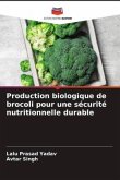 Production biologique de brocoli pour une sécurité nutritionnelle durable