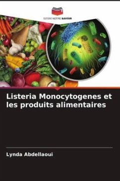 Listeria Monocytogenes et les produits alimentaires - Abdellaoui, Lynda