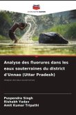 Analyse des fluorures dans les eaux souterraines du district d'Unnao (Uttar Pradesh)