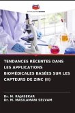 TENDANCES RÉCENTES DANS LES APPLICATIONS BIOMÉDICALES BASÉES SUR LES CAPTEURS DE ZINC (II)