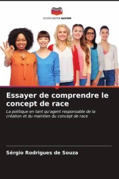 Essayer de comprendre le concept de race - Rodrigues de Souza, Sérgio