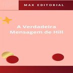 A Verdadeira Mensagem de Hill (eBook, ePUB)