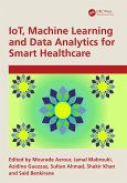 IoT, Machine Learning and Data Analytics for Smart Healthcare (eBook, PDF)