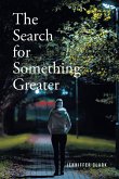The Search for Something Greater (eBook, ePUB)