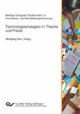 Technologiestrategien in Theorie und Praxis (eBook, PDF)