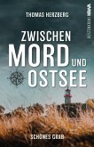 Schönes Grab (Zwischen Mord und Ostsee - Küstenkrimi 4)