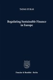 Regulating Sustainable Finance in Europe.