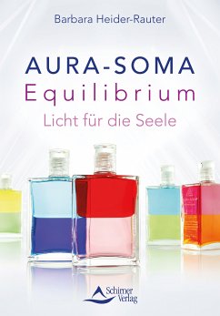 Aura-Soma Equilibrium (eBook, ePUB) - Heider-Rauter, Barbara