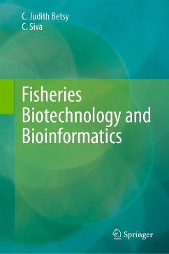 Fisheries Biotechnology and Bioinformatics (eBook, PDF) - Judith Betsy, C.; Siva, C.