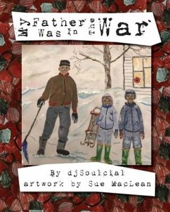 My Father Was In The War - Djsoulcial