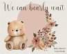 We Can Bearly Wait, Baby Shower... - Bild 1