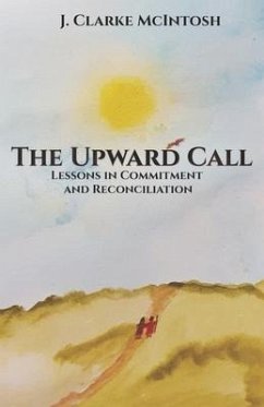 The Upward Call - McIntosh, J Clarke