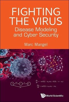 Fighting the Virus: Disease Modeling and Cyber Security - Mangel, Marc