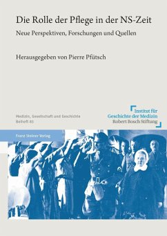 Die Rolle der Pflege in der NS-Zeit (eBook, PDF) - Pfütsch, Pierre