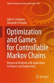 Optimization and Games for Controllable Markov Chains (eBook, PDF)