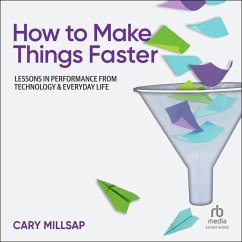 How to Make Things Faster - Millsap, Cary