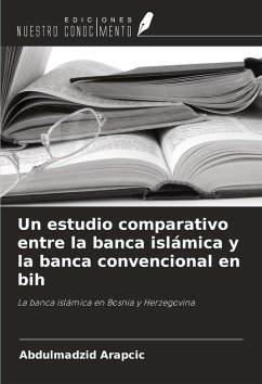 Cover Un estudio comparativo entre la banca islámica y la banca convencional en bih