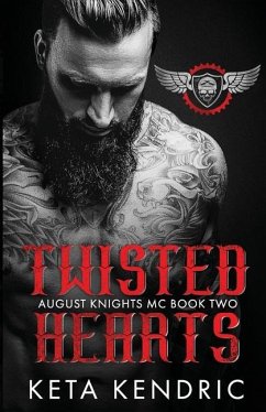 Twisted Hearts Book #2 - Kendric, Keta