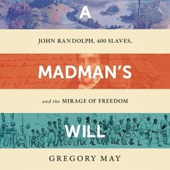 A Madman's Will - May, George; May, Gregory