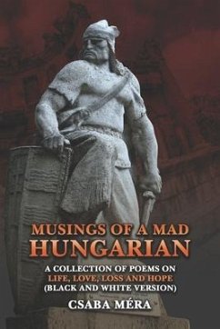 Musings Of A Mad Hungarian - Méra, Csaba