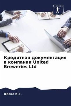 Kreditnaq dokumentaciq w kompanii United Breweries Ltd - K.G., Fazil