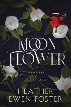 Moon Flower - Ewen-Foster, Heather