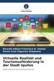 Virtuelle Realität und Tourismusförderung in der Stadt Iquitos