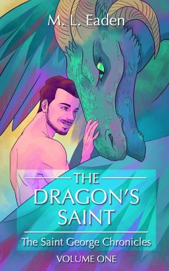 The Dragon's Saint - Eaden, M. L.